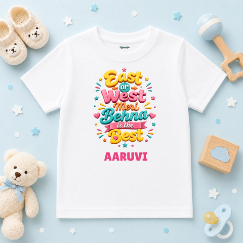 East or West Meri Behna is Best Custom Name Kids T Shirt