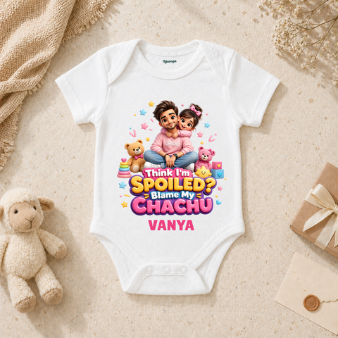 Think I’m Spoiled Blame My Chachu Cute Baby Girl
