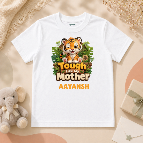 Cute Baby Boy Tough Like My Mother With Adorable Tiger