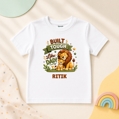BUILT TOUGH LIKE DAD TEE