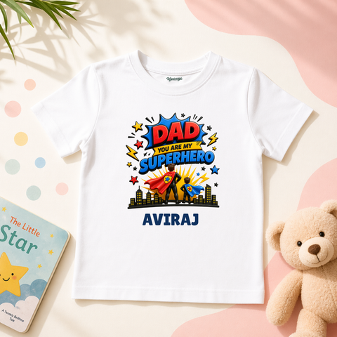 DAD YOU ARE MY SUPERHERO TEE