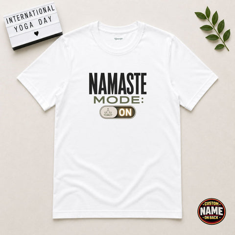 Namaste Mode Activated yoga Tshirt