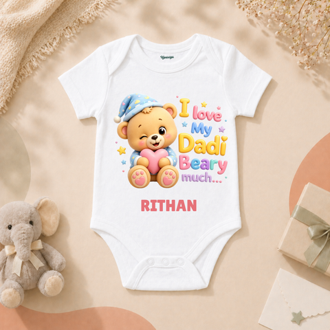 I Love My Dadi Beary Much Cute Teddy Bear Baby