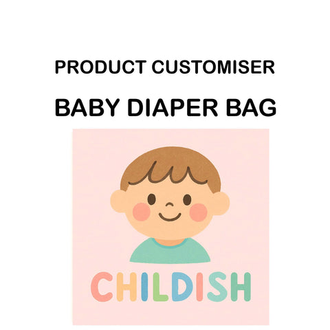 CHILDISH PRINT BABY DIAPER BAG CUSTOMISER
