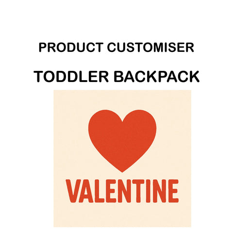 VALENTINE PRINT  TODDLER BACKPACK CUSTOMISER