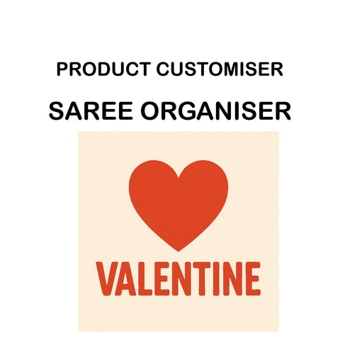 VALENTINE PRINT SAREE ORGANISER CUSTOMISER