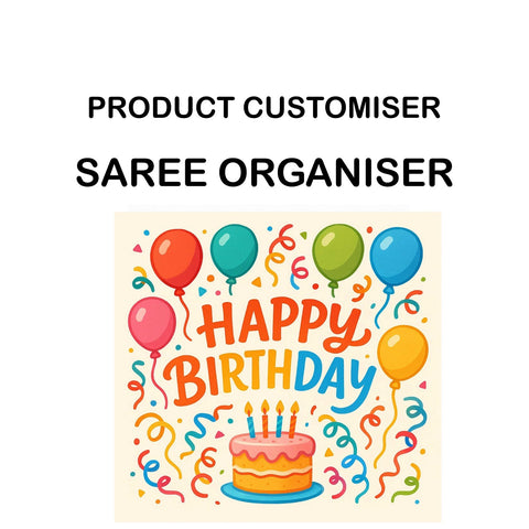 HAPPY BIRTHDAY PRINT SAREE ORGANISER CUSTOMISER